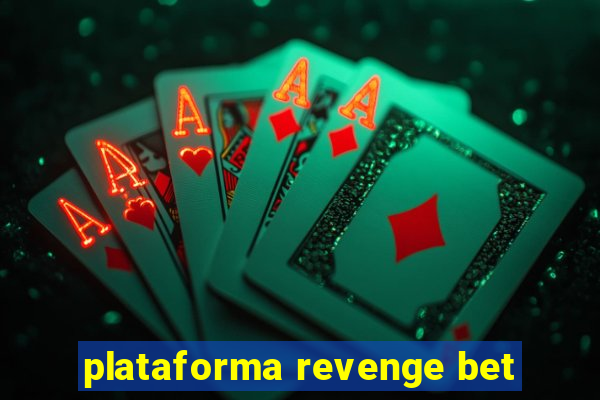 plataforma revenge bet